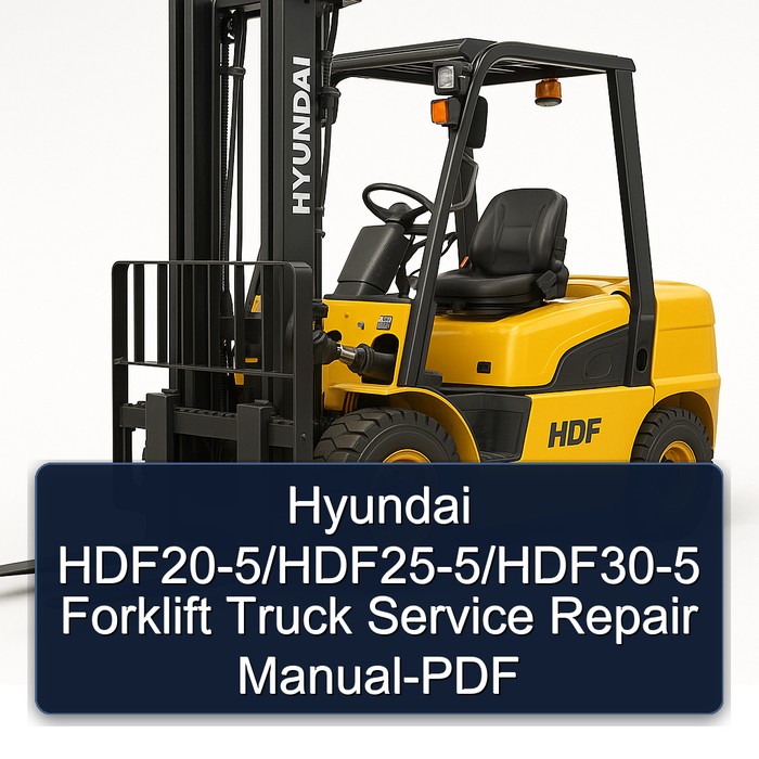 Manual de Servicio y Reparación de Montacargas Hyundai HDF20-5/HDF25-5/HDF30-5 (PDF)