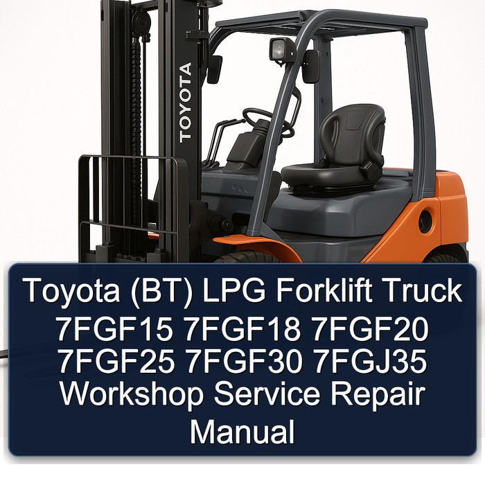 Toyota (BT) LPG Gabelstapler 7FGF15-35 Werkstatt-Service-Reparaturanleitung