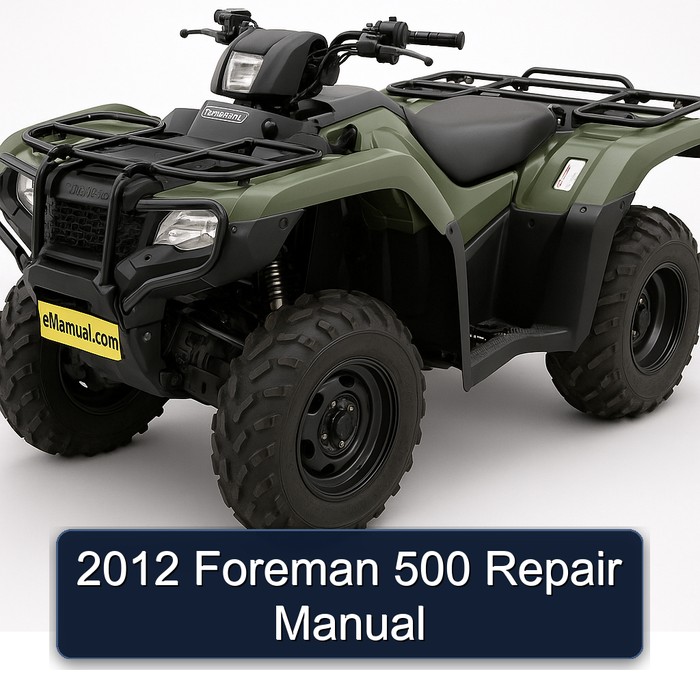 2012 Foreman 500 Repair Manual