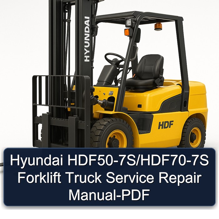 Manual de Servicio y Reparación de Montacargas Hyundai HDF50-7S/HDF70-7S (PDF)