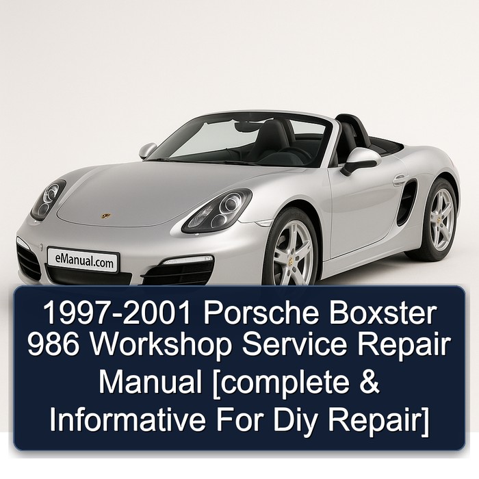 1997-2001 Porsche Boxster 986 Workshop Manual de servicio y reparación [complete & Informative For Diy Repair]