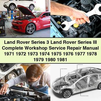 Land Rover Series 3 Land Rover Series III Manual completo de servicio y reparación del taller 1971 1972 1973 1974 1975 1976 1977 1978 1979 1980 1981