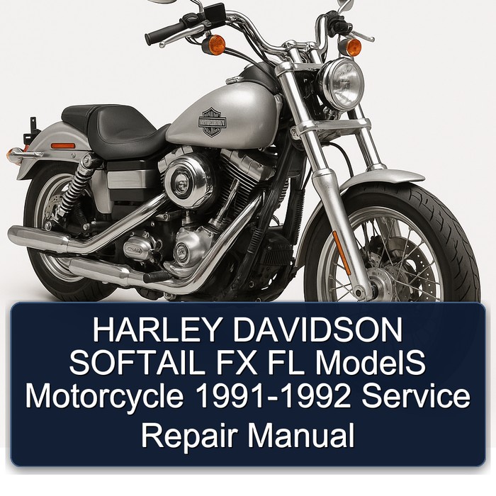 HARLEY DAVIDSON SOFTAIL FX FL ModelS Motorcycle 1991-1992 Service Repair Manual