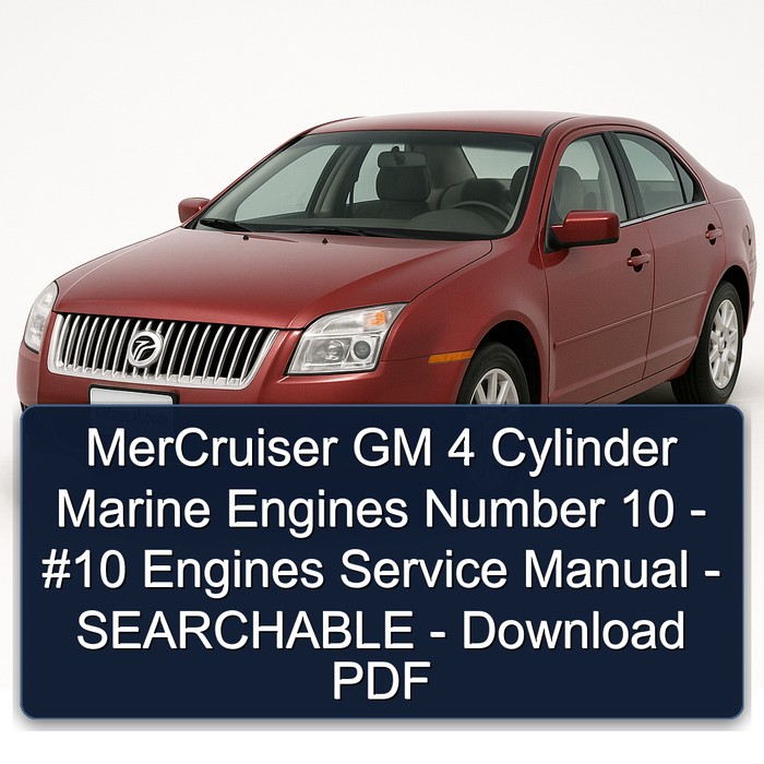 MerCruiser GM 4 Cylinder Marine Engines Number 10 - #10 Engines Service Manual - SEARCHABLE - Download PDF