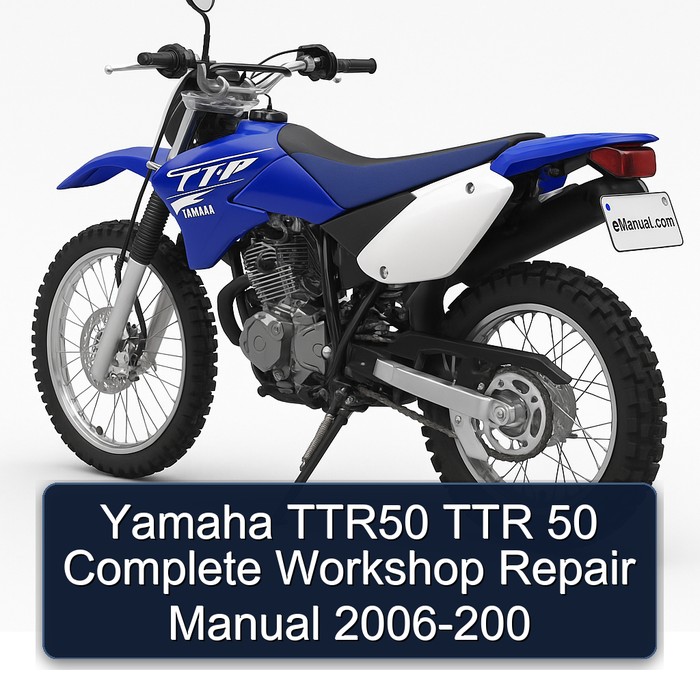 Yamaha TTR50 TTR 50 Complete Workshop Repair Manual 2006-200