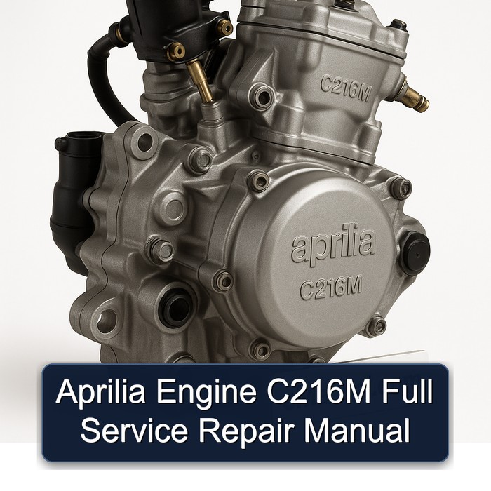 Aprilia Engine C216M Full Manual de servicio y reparación