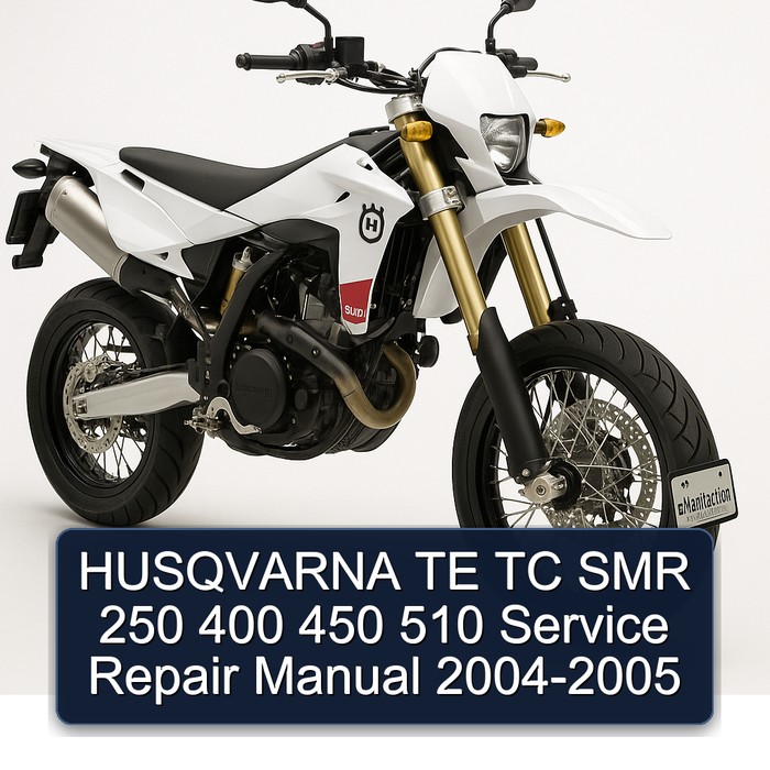 HUSQVARNA TE TC SMR 250 400 450 510 Service Repair Manual 2004-2005