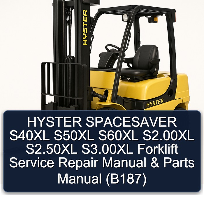Manual de Servicio y Repuestos para Carretillas Elevadoras Hyster Spacesaver S40XL, S50XL, S60XL, S2.00XL, S2.50XL, S3.00XL (B187)