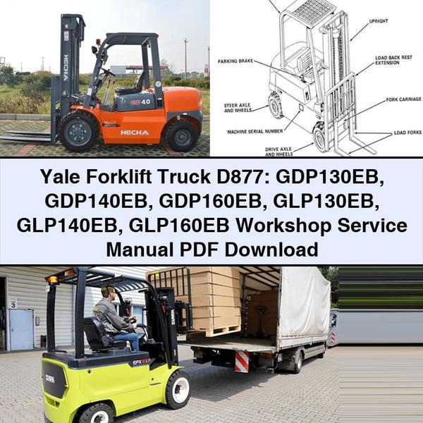 Manual de Servicio y Reparación para Montacargas Yale D877: GDP130EB, GDP140EB, GDP160EB, GLP130EB, GLP140EB, GLP160EB