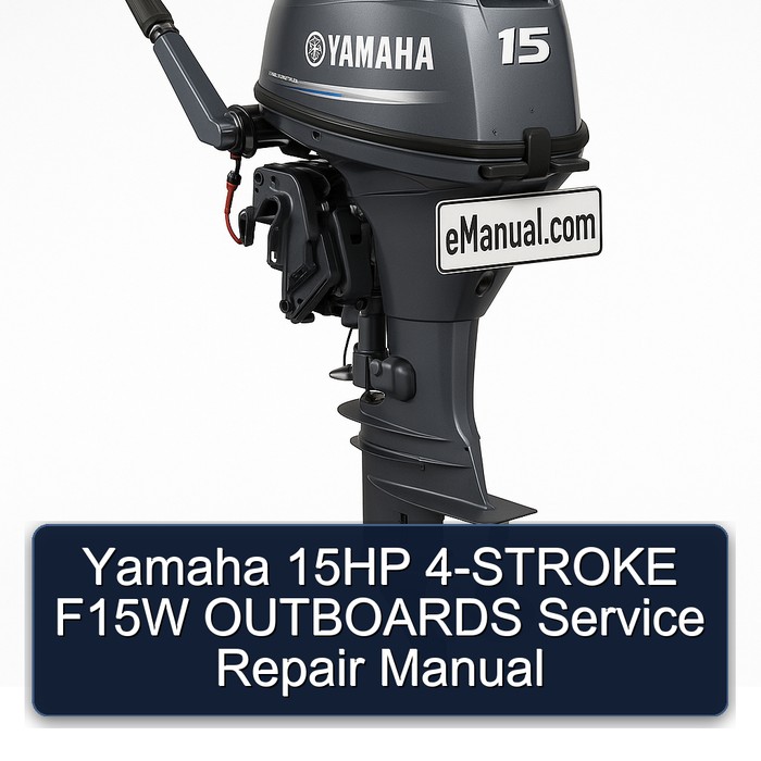 Yamaha 15HP 4-STROKE F15W OUTBOARDS Service Repair Manual 