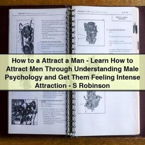 How to Attract a Man: Understanding Male Psychology and Creating Intense Attraction PDF Download
