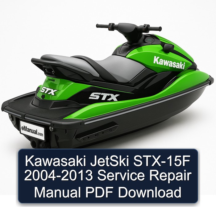 Kawasaki JetSki STX-15F 2004-2013 Service Repair Manual PDF Download