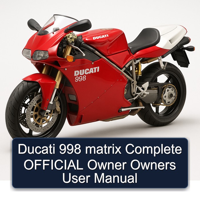 Ducati 998 matrix Complete OFFICIAL Owner Owners User Manual
