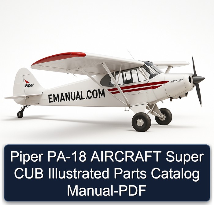 Piper PA-18 AIRCRAFT Super CUB Illustrated Parts Catalog Manual-PDF 