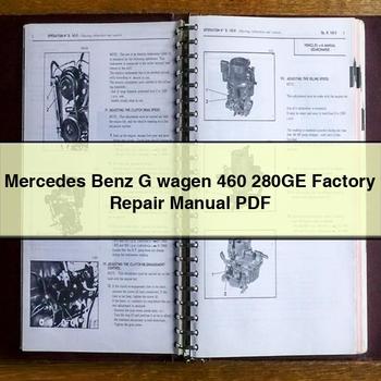 Mercedes Benz G Wagen 460 280GE Workshop Service Repair Manual PDF Download