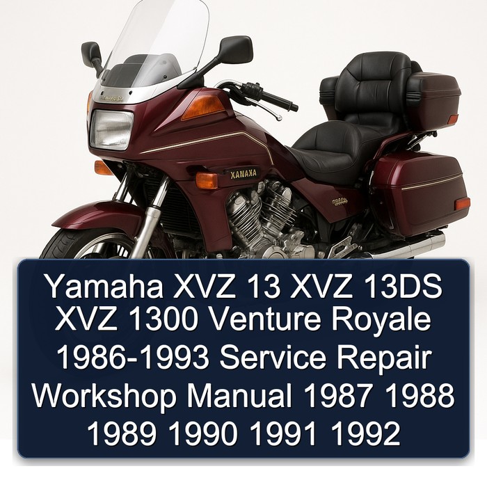 Yamaha XVZ 13 XVZ 13DS XVZ 1300 Venture Royale 1986-1993 Service Repair Workshop Manual 1987 1988 1989 1990 1991 1992