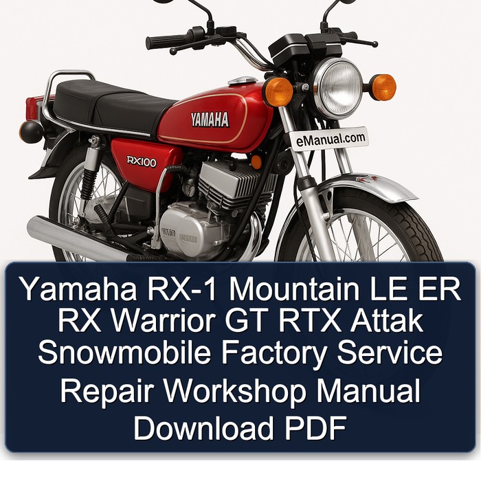 Yamaha RX-1 Mountain LE ER RX Warrior GT RTX Attak Snowmobile Factory Service Repair Workshop Manual Download PDF