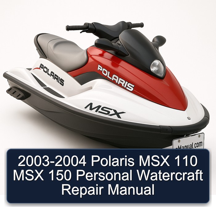 2003-2004 Polaris MSX 110 MSX 150 Personal Watercraft Repair Manual