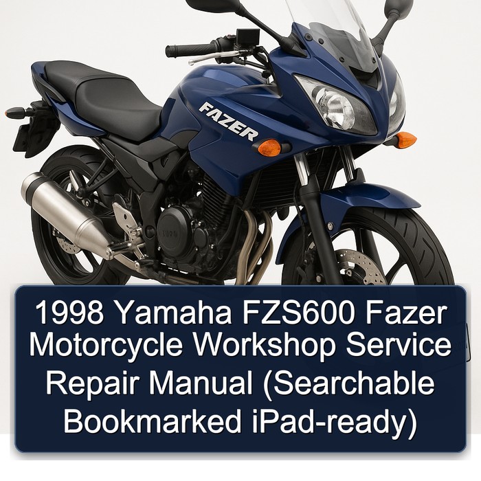 1998 Yamaha FZS600 Fazer Motorcycle Workshop Manual de servicio y reparación (Searchable Bookmarked iPad-ready)