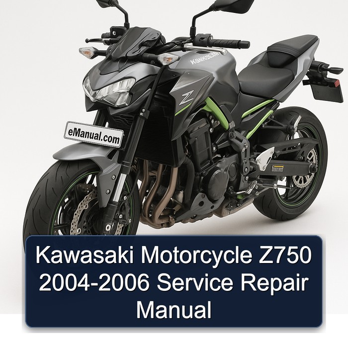 Kawasaki Motorcycle Z750 2004-2006 Service Repair Manual