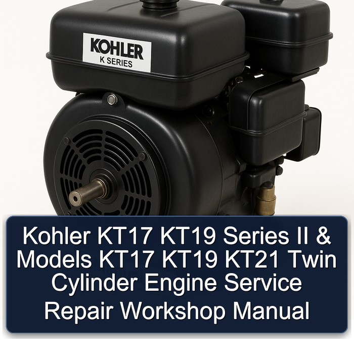 Kohler KT17 KT19 Series II & Models KT17 KT19 KT21 Twin Cylinder Engine Service Repair Workshop Manual