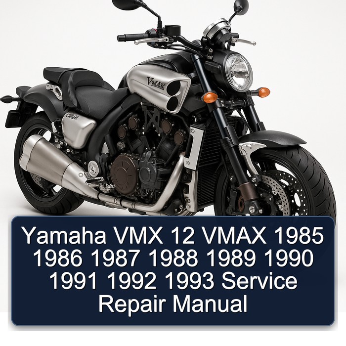 Yamaha VMX 12 VMAX 1985 1986 1987 1988 1989 1990 1991 1992 1993 Service Repair Manual
