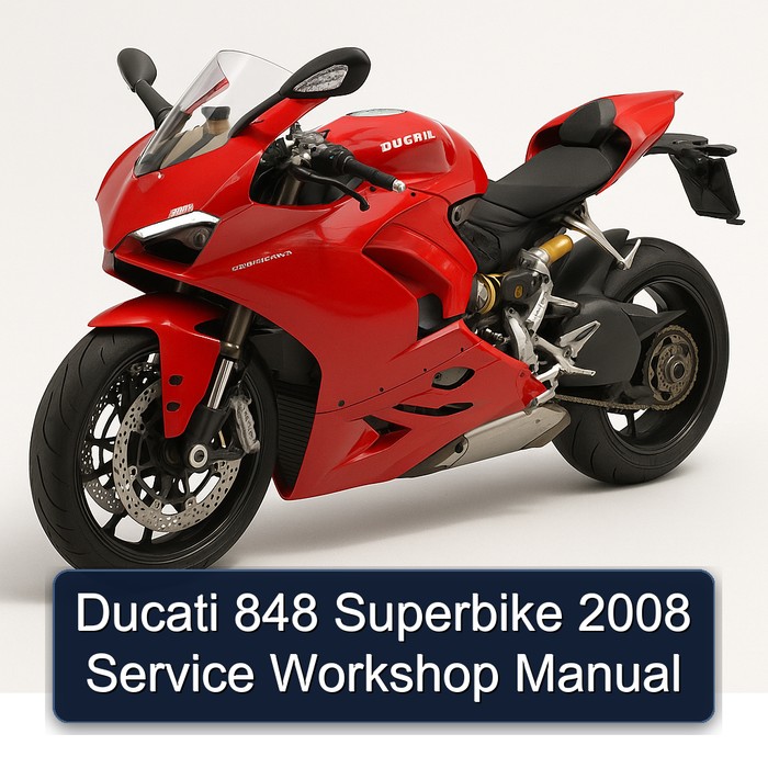 Ducati 848 Superbike 2008 Service Workshop Manual