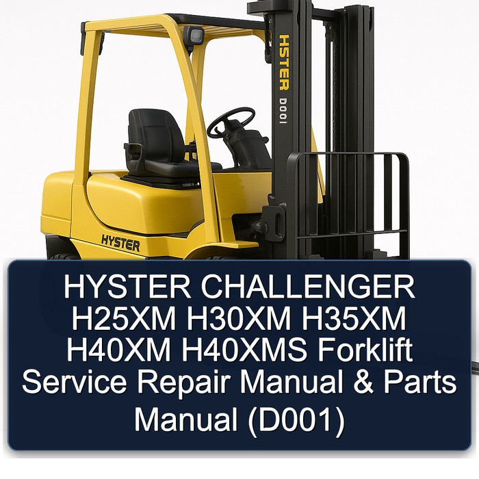 Manual de Servicio y Reparación de Carretillas Elevadoras HYSTER Challenger H25XM, H30XM, H35XM, H40XM y H40XMS (D001)