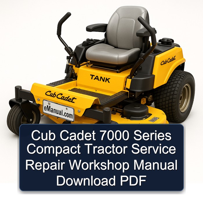 Cub Cadet 7000er Serie Kompakt Traktor Werkstatt Handbuch PDF