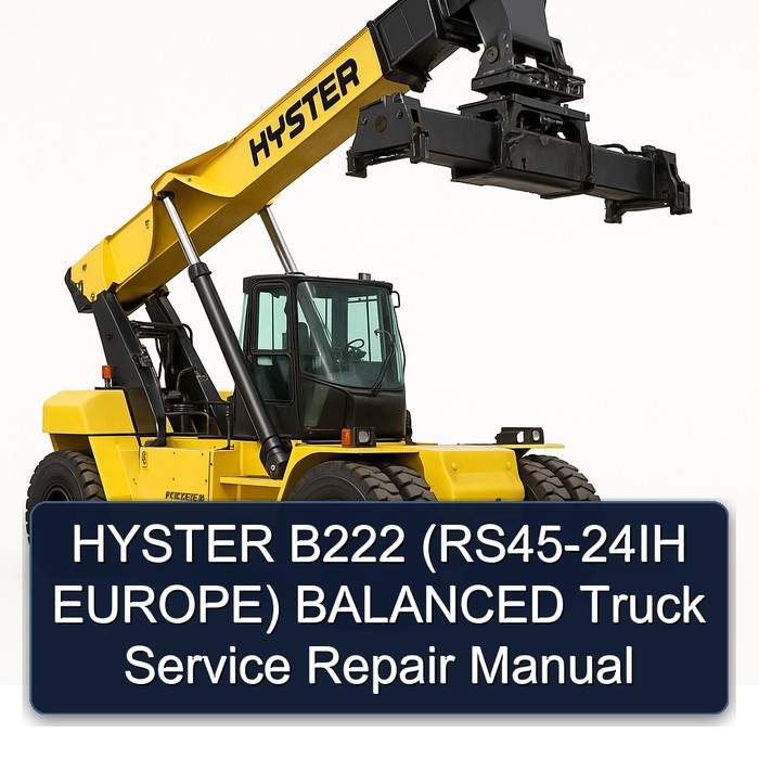 HYSTER B222 (RS45-24IH EUROPE) BALANCED Truck Manual de servicio y reparación