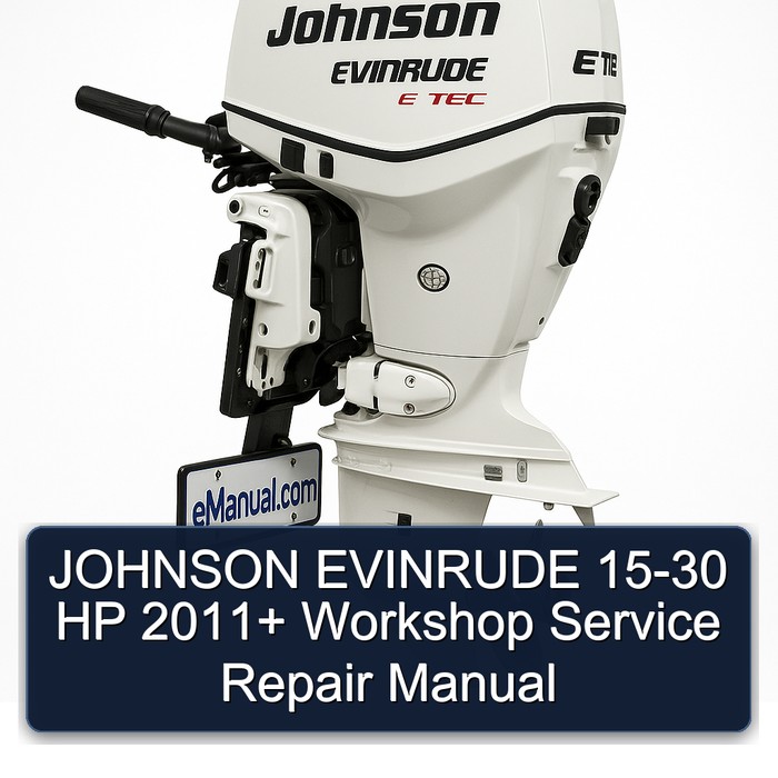 JOHNSON EVINRUDE 15-30 HP 2011+ Workshop Service Repair Manual