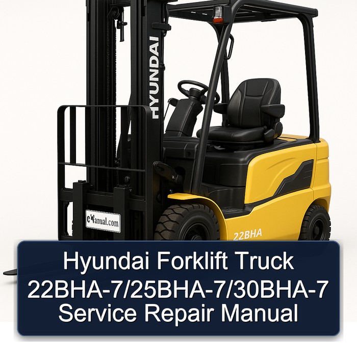 Hyundai Forklift Truck 22BHA-7/25BHA-7/30BHA-7 Service Repair Manual