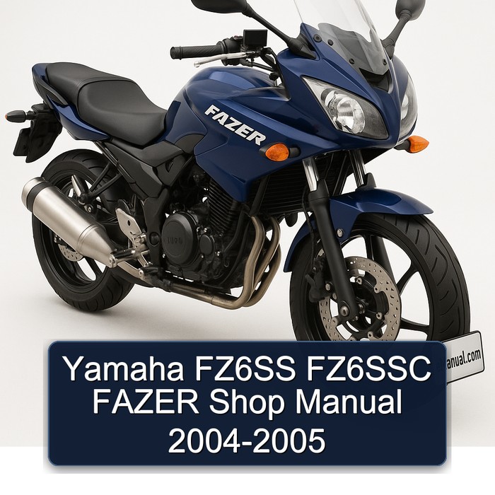 Yamaha FZ6SS FZ6SSC FAZER Shop Manual 2004-2005 