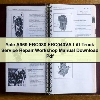 Yale A969 ERC030 ERC040VA Lift Truck Workshop Service Repair Manual PDF Download