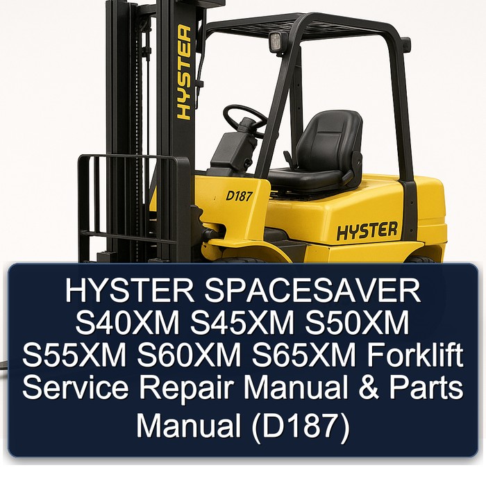 Manual de Servicio y Piezas para Carretillas Elevadoras Hyster Spacesaver S40XM S45XM S50XM S55XM S60XM S65XM (D187)