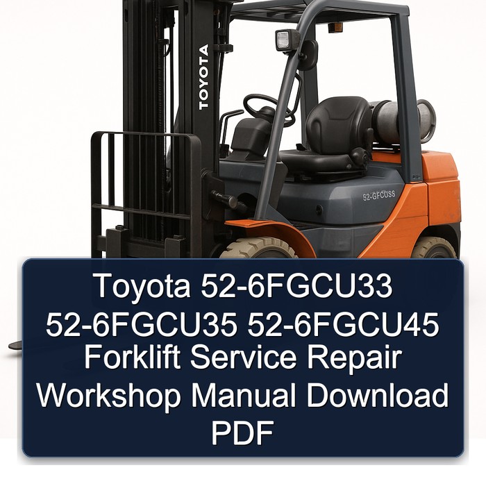 Manual de Servicio y Reparación de Montacargas Toyota 52-6FGCU
