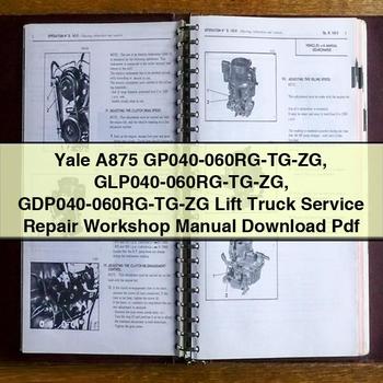 Yale A875 GP040-060RG-Tg-Zg GLP040-060RG-Tg-Zg GDP040-060RG-Tg-Zg Lift Truck Workshop Service Repair Manual PDF Download