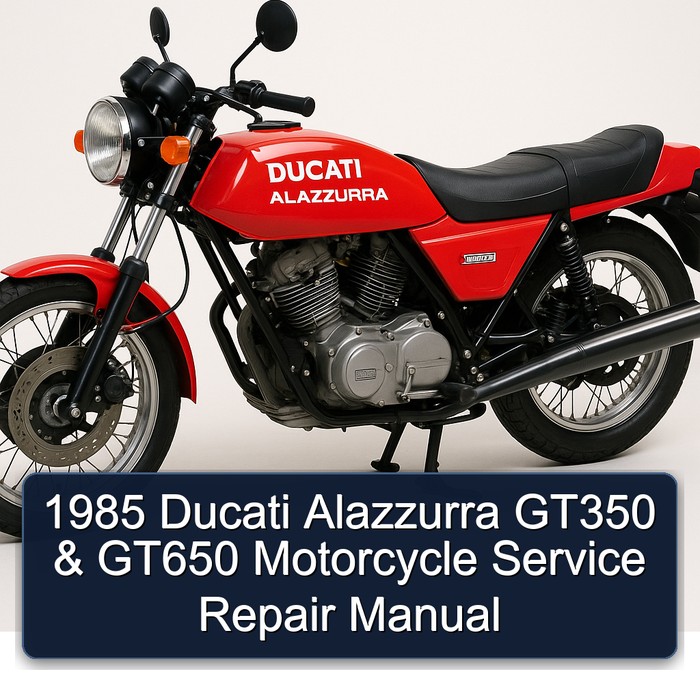 1985 Ducati Alazzurra GT350 & GT650 Motorcycle Manual de servicio y reparación