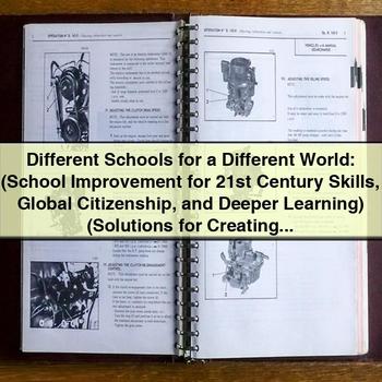 Different Schools for a Different World: School Improvement for 21st Century Skills PDF Download