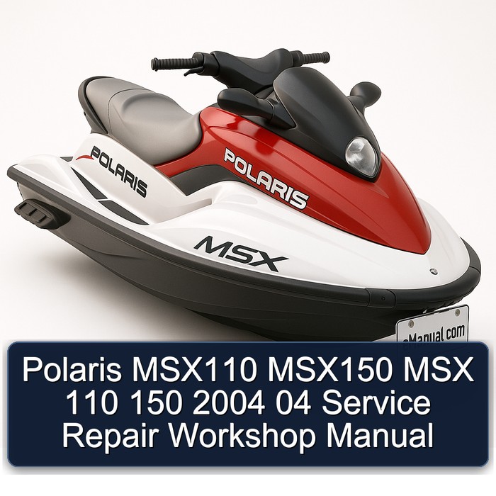  Polaris MSX110 MSX150 MSX 110 150 2004 04 Service Repair Workshop Manual