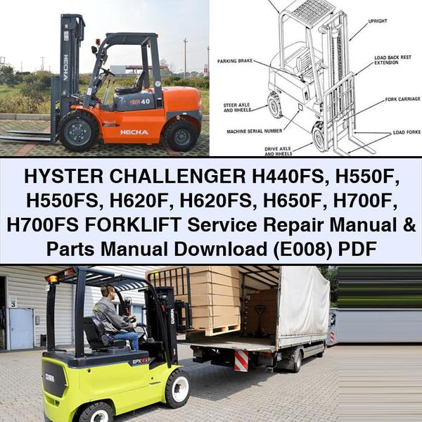 Hyster Challenger H440FS H550F H550FS H620F H620FS H650F H700F H700FS Forklift Service Repair & (E008) Parts Catalog PDF Download