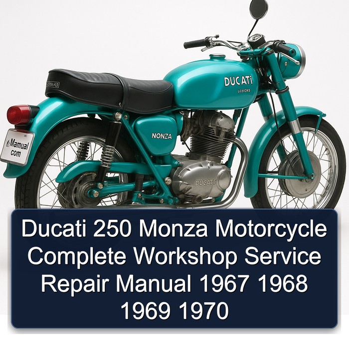 Ducati 250 Monza Motorcycle Manual completo de servicio y reparación del taller 1967 1968 1969 1970