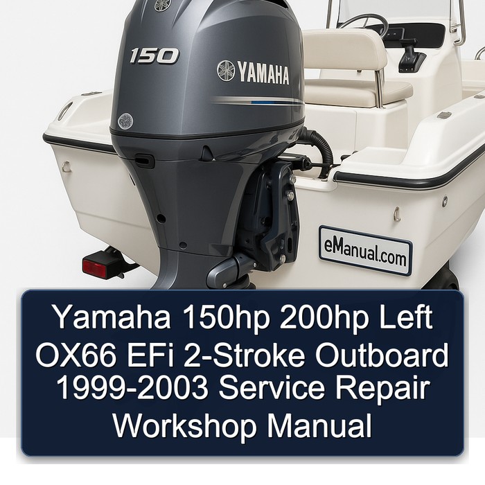 Yamaha 150hp 200hp Left OX66 EFi 2-Stroke Outboard 1999-2003 Service Repair Workshop Manual