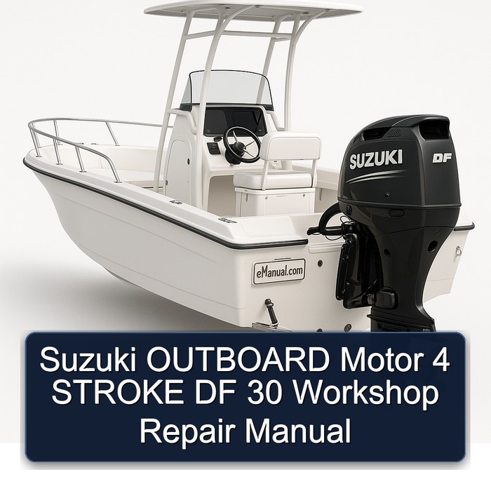 Suzuki OUTBOARD Motor 4 STROKE DF 30 Workshop Repair Manual