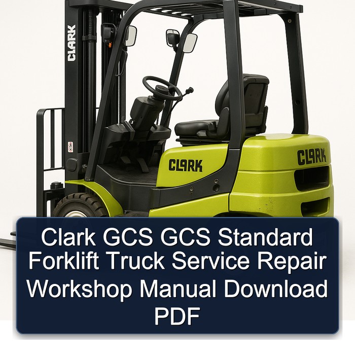 Manual de Reparación y Servicio para Montacargas Clark GCS Standard