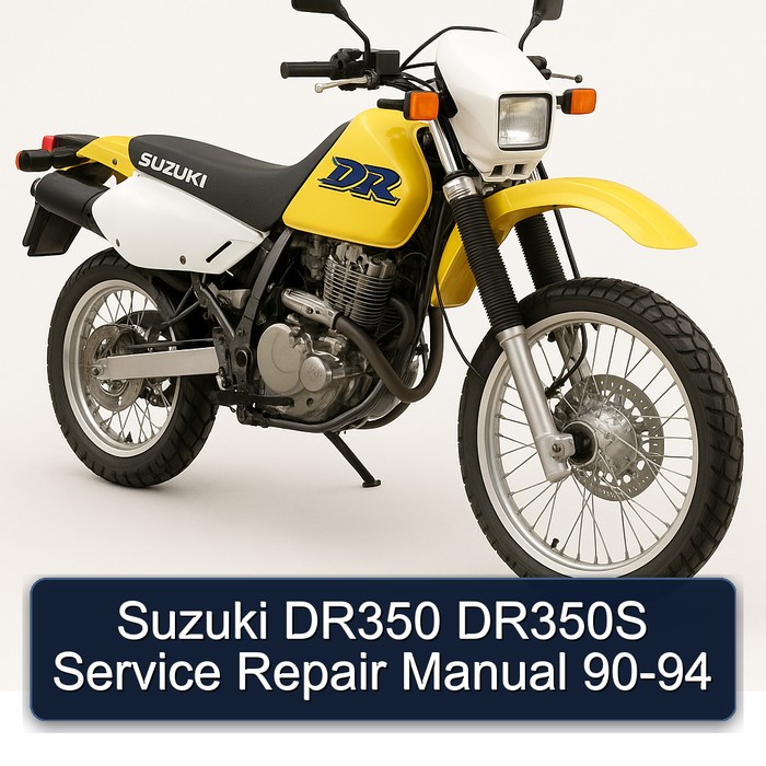 Suzuki DR350 DR350S Service Repair Manual 90-94