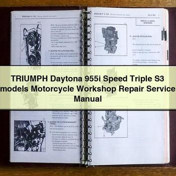 Triumph Daytona 955i Speed Triple S3 Models Motorcycle Workshop Service Repair Manual PDF Download