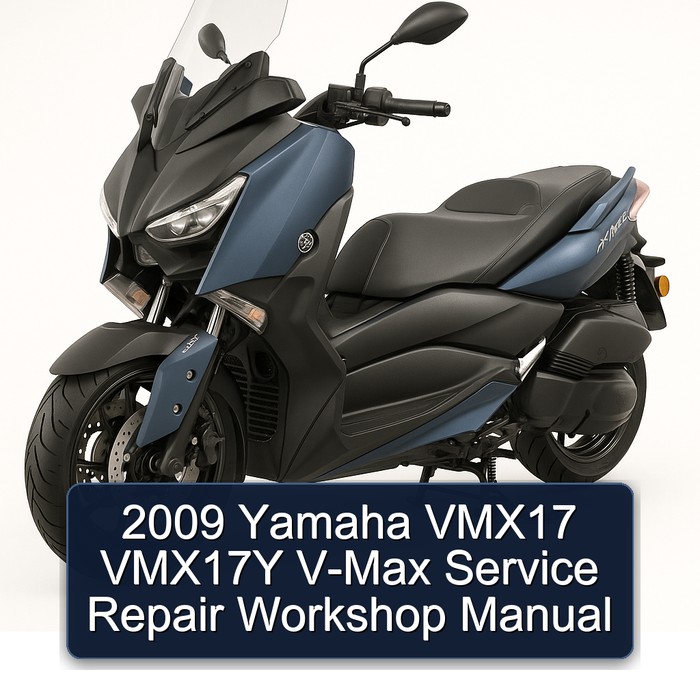 2009 Yamaha VMX17 VMX17Y V-Max Service Repair Workshop Manual 