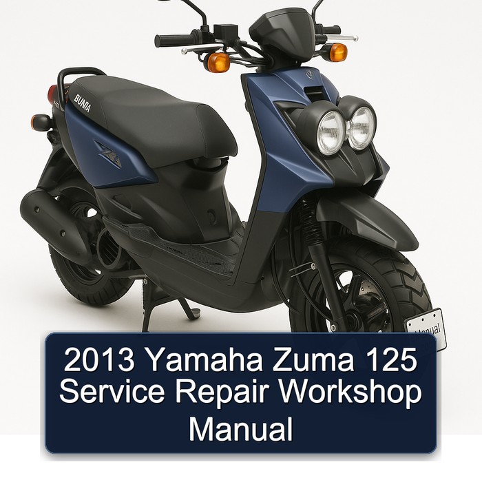 2013 Yamaha Zuma 125 Service Repair Workshop Manual 