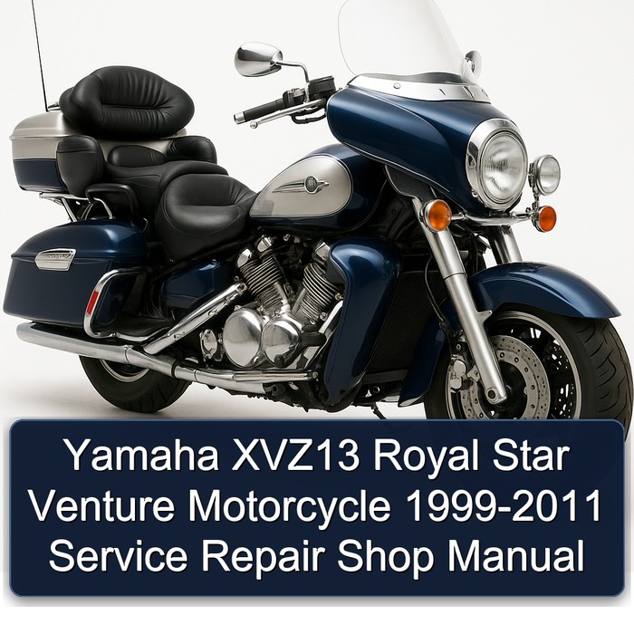 Yamaha XVZ13 Royal Star Venture Motorcycle 1999-2011 Service Repair Shop Manual
